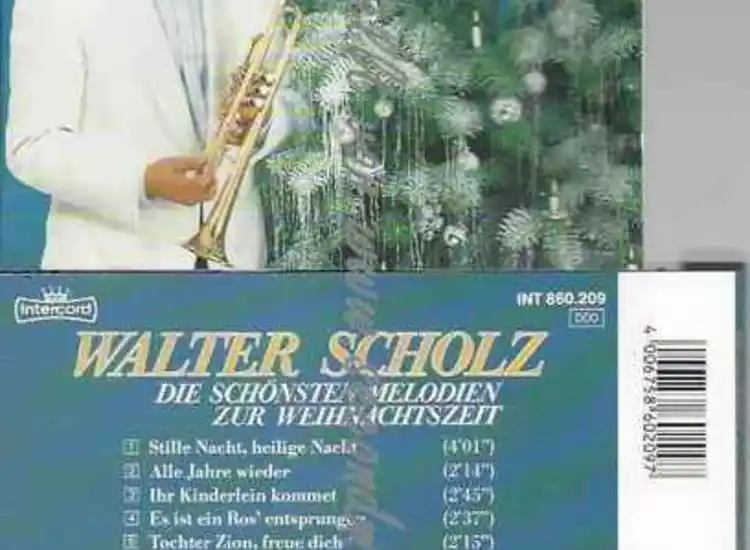 CD--WALTER SCHOLZ--DIE SCHÖNSTEN MELODIEN ZUR WEIHNACHTSZEIT ansehen