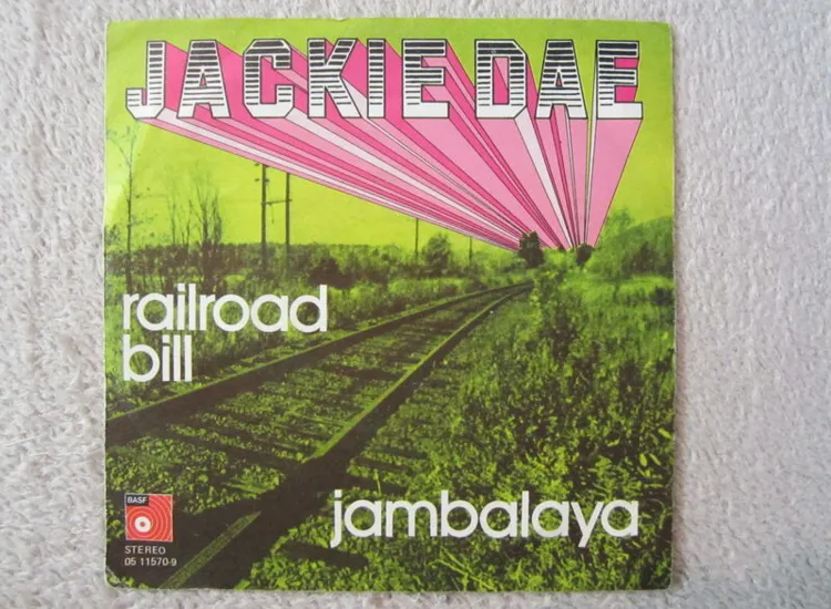 Single / JACKIE DAE / RAILROAD BILL / 1972 /  BASF / DE PRESS / RARITÄT / ansehen