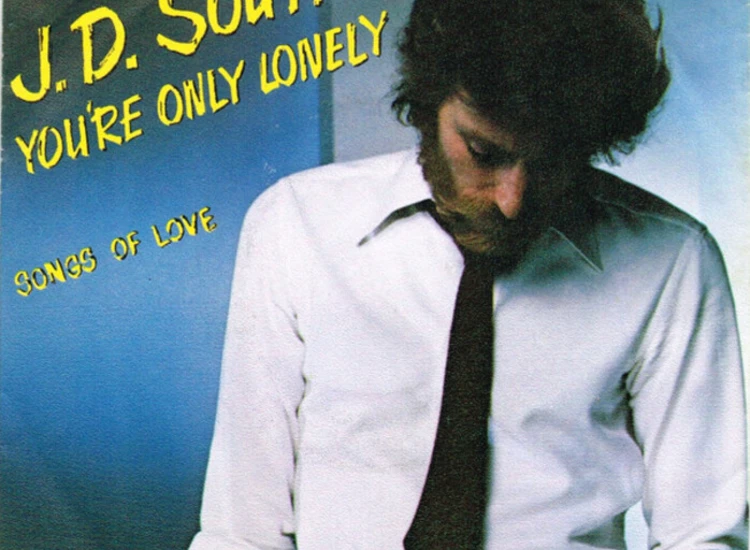 "J. D. Souther* - You're Only Lonely (7"", Single)" ansehen